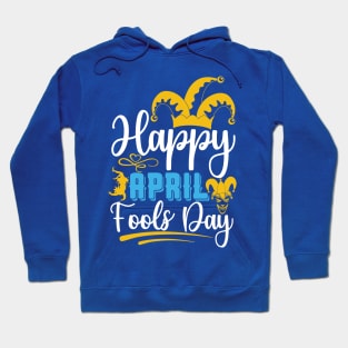 Happy april fools day Hoodie